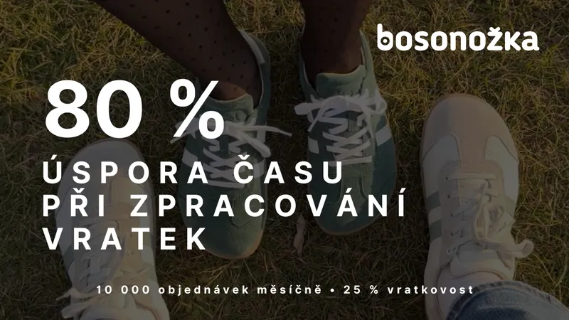 Bosonožka: Měsíčně zvládneme tisíce vratek ve dvou lidech a máme 99,6 % spokojených zákazníků