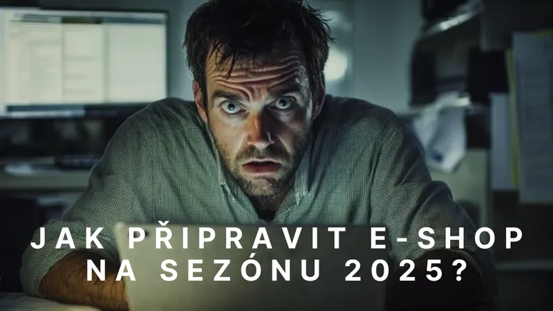 Jak připravit e-shop na sezónu 2025