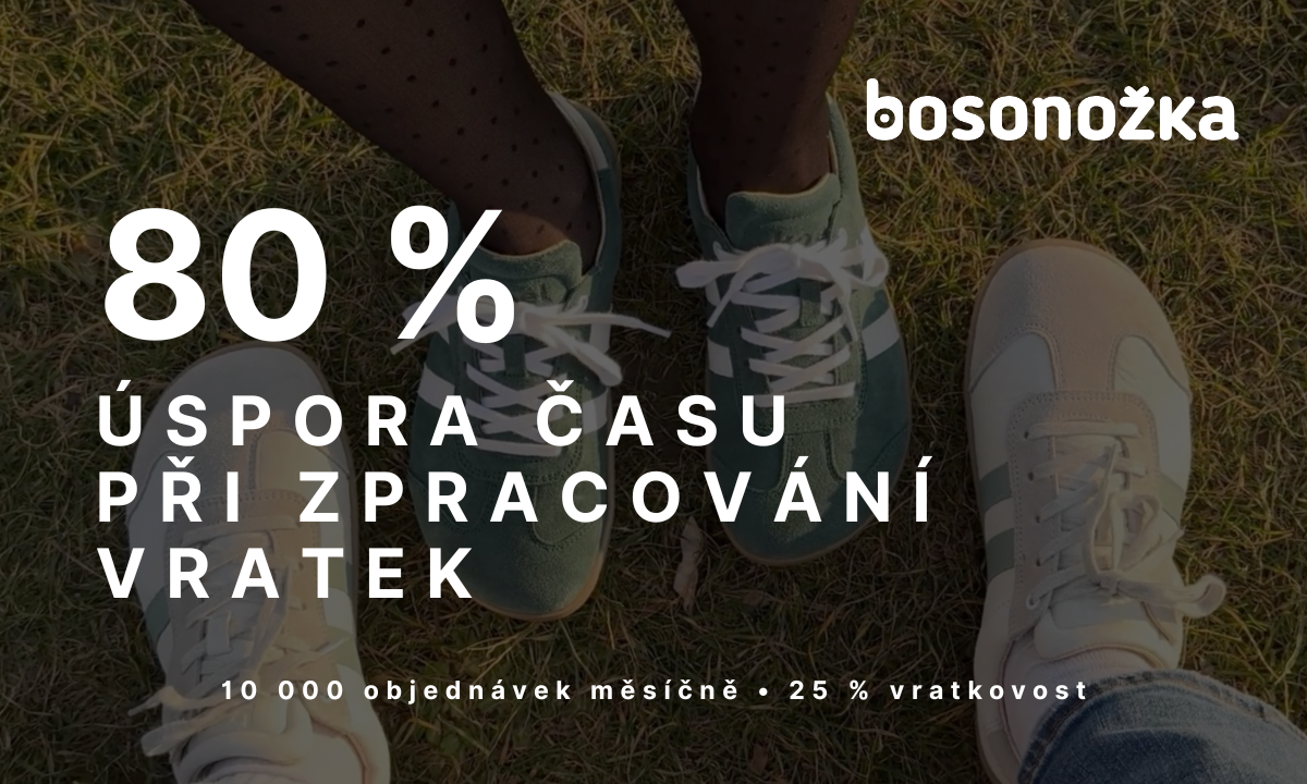 Bosonožka: Měsíčně zvládneme tisíce vratek ve dvou lidech a máme 99,6 % spokojených zákazníků
